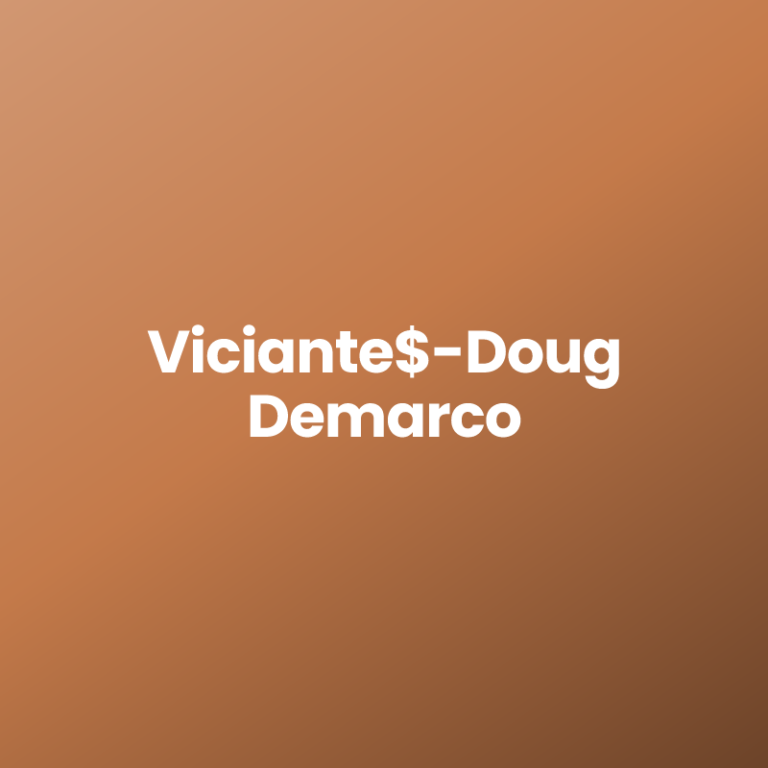 Viciante$-Doug Demarco