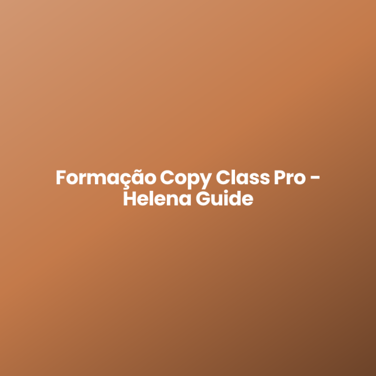 Formação Copy Class Pro – Helena Guide