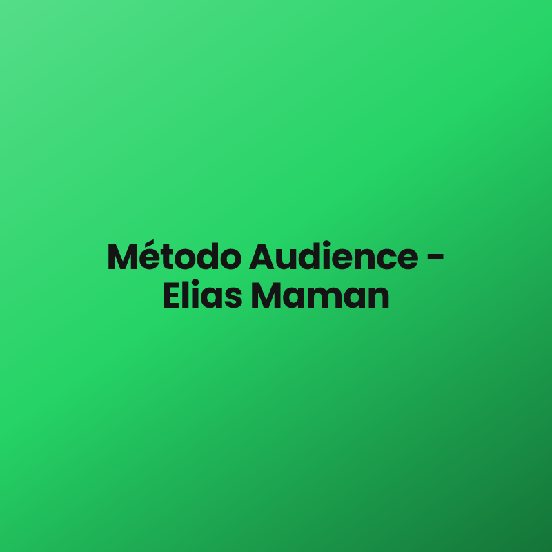 Método Audience – Elias Maman