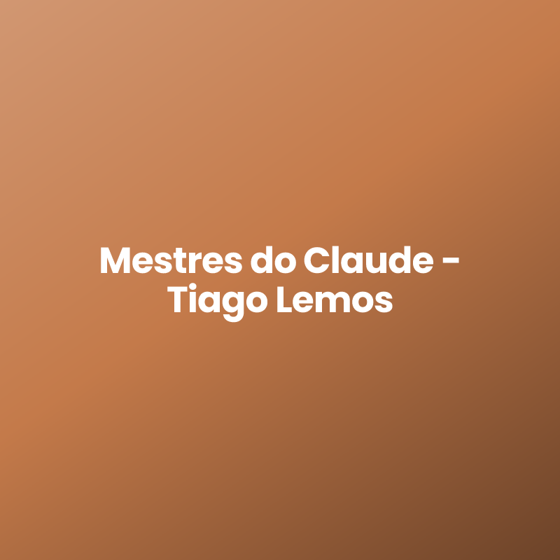 Mestres do Claude – Tiago Lemos