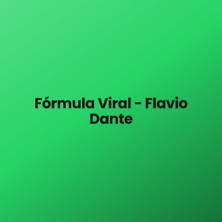Fórmula Viral – Flavio Dante