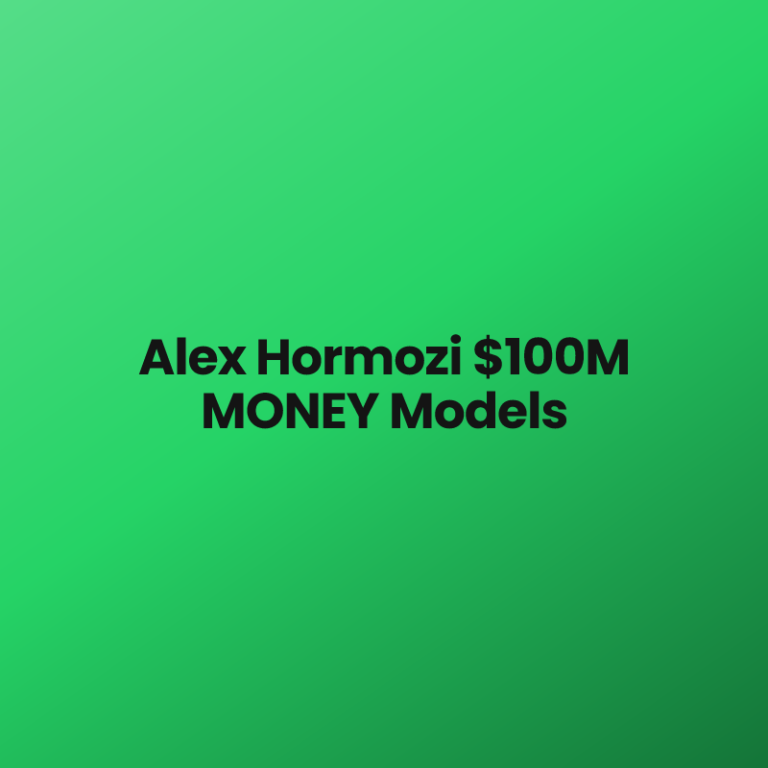 Alex Hormozi $100M MONEY Models